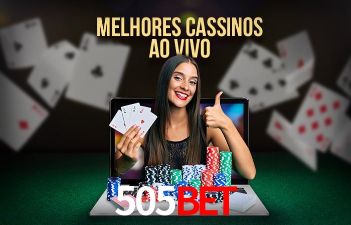 A Experiência Imersiva dos Cassinos Ao Vivo no 505BET